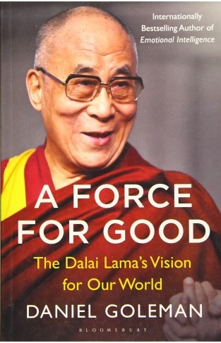 A Force for Good: The Dalai Lama's Vision for Our World