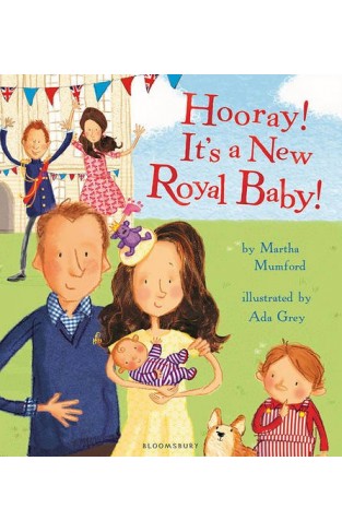 Hooray! Its a New Royal Baby! (Royal Baby 3)