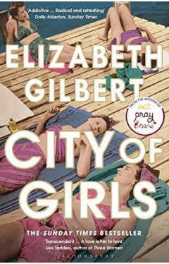 City of Girls - The Sunday Times Bestseller