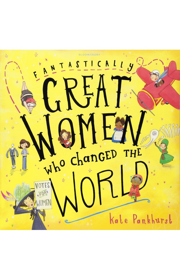 Fantastically Great Women Who Changed The World