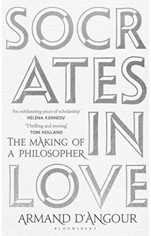 Socrates in Love: The Making of a Philosopher