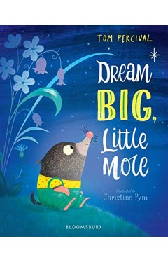 Dream Big, Little Mole