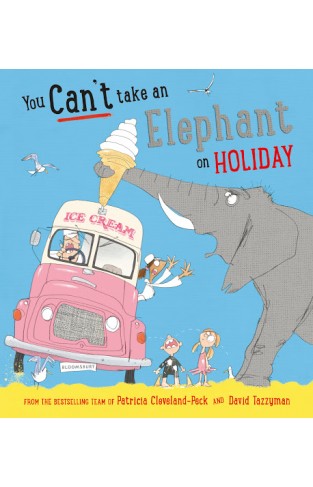 You Can't Take an Elephant on Holiday