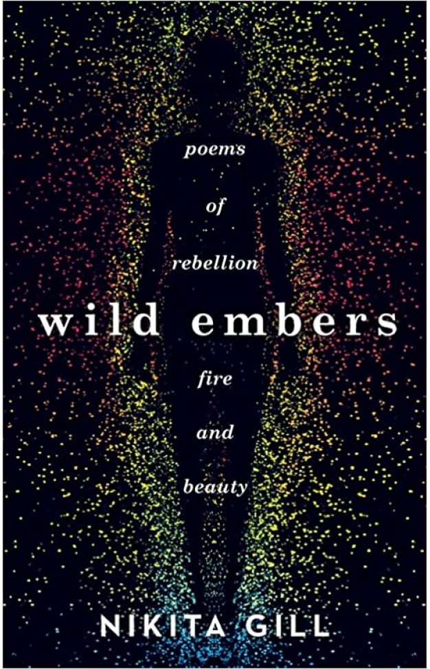 Wild Embers - Poems of Rebellion, Fire and Beauty