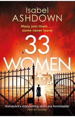 33 Women: A gripping new thriller about the power of women, and the lengths they will go to when pushed...