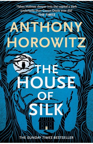 The House of Silk: The Bestselling Sherlock Holmes Novel (Sherlock Holmes 1)
