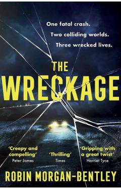The Wreckage : The gripping new thriller that everyone is talking about