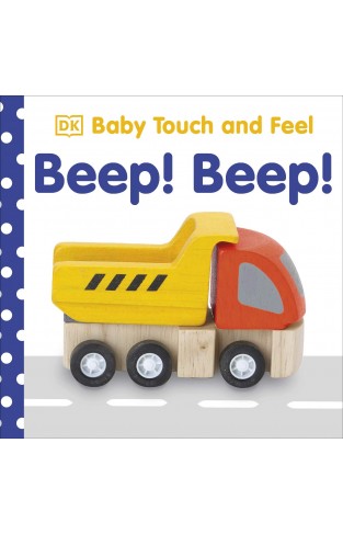 Baby Touch and Feel Beep! Beep!