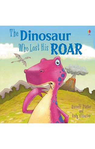 The Dinosaur Who Lost His Roar