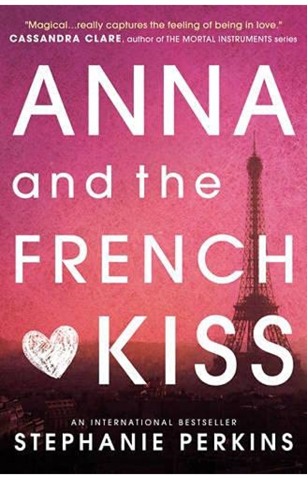 Anna and the French Kiss (Anna & the French Kiss 1)