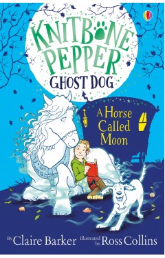 Knitbone Pepper: Ghost Dog and a Horse called Moon