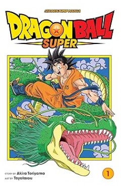 Dragon Ball Super Vol 1 Warriors From Universe 6