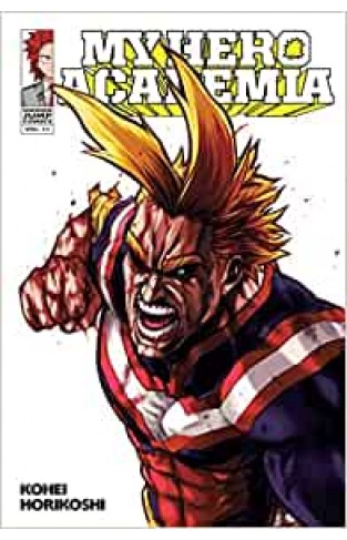 My Hero Academia, Vol. 11: End of the Beginning, Beginning of the End: Volume 11