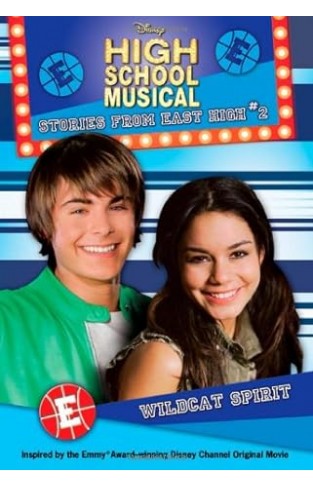 Disney High School Musical: Wildcat Spirit, No. 2: Stories from East High 
