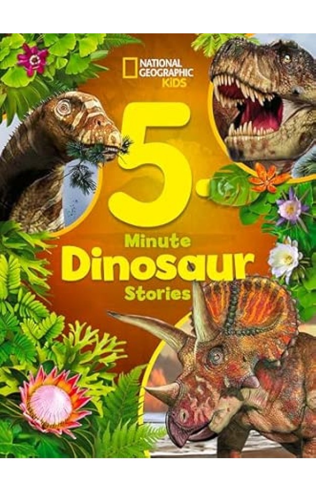 National Geographic Kids 5-Minute Dinosaur Stories (5-Minute Stories)