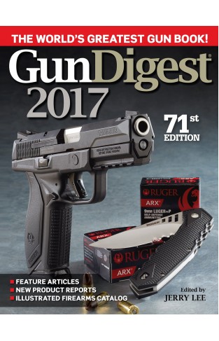 Gun Digest 2017 71st Edition