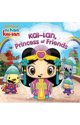 Kai-lan, Princess of Friends