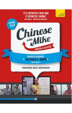Learn Chinese with Mike Absolute Beginner Activity Book Seasons 1 &amp; 2: Book + CD-ROM