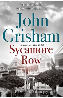 Sycamore Row: Jake Brigance, hero of A TIME TO KILL, is back