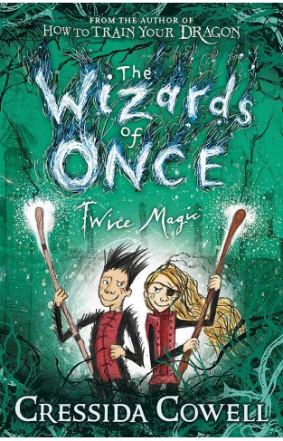 The Wizards of Once: Twice Magic - Book 2