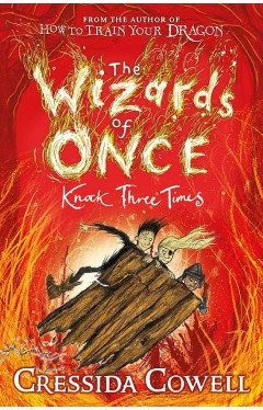 The Wizards of Once: Knock Three Times - Book 3