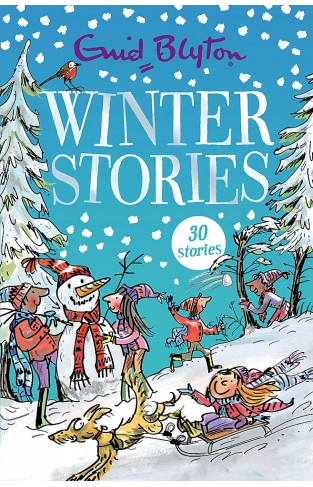 Winter Stories: Contains 30 classic tales