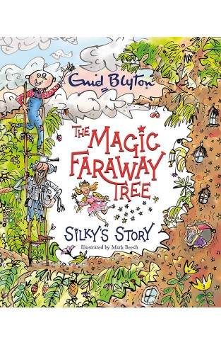 Silky's Story (The Magic Faraway Tree)