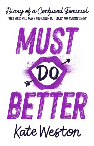 Must Do Better: Book 2 (Diary of a Confused Feminist)