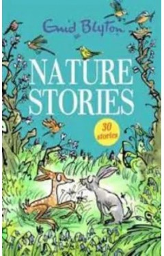 Nature Stories: Contains 30 Classic Tales