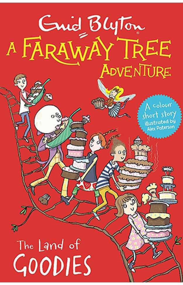 The Land of Goodies: Colour Short Stories (A Faraway Tree Adventure)