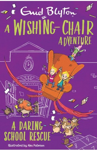 A Wishing-Chair Adventure: a Daring School Rescue - Colour Short Stories
