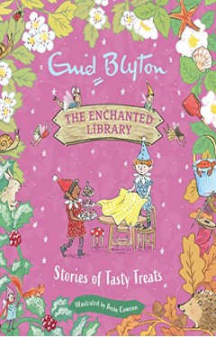 Stories of Tasty Treats (The Enchanted Library)