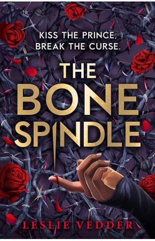 The Bone Spindle: Book 1