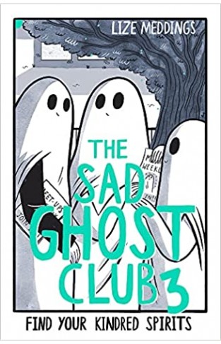 The Sad Ghost Club - Find Your Kindred Spirits