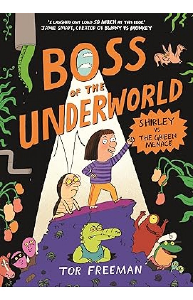 Boss of the Underworld: Shirley Vs the Green Menace - Book 1