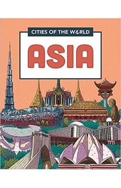 Cities of the World: Cities of Asia