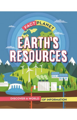 Earth's Resources (Fact Planet)