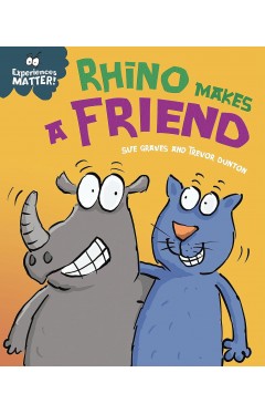 Experiences Matter Rhino Makes a Friend