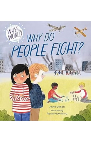 Why in the World: Why Do People Fight?