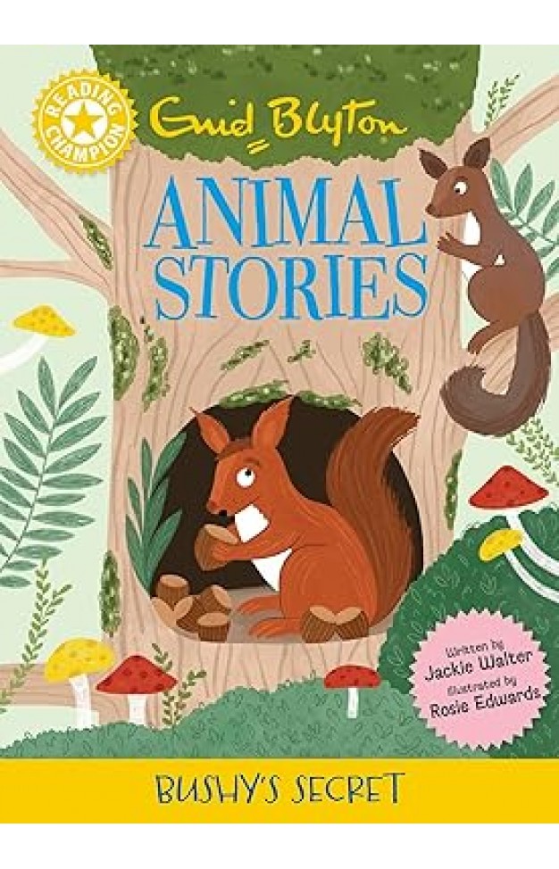 Animal Stories: Bushy's Secret