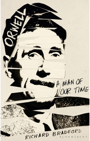 Orwell - A Man Of Our Time