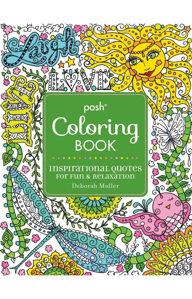 Posh Adult Coloring Book: Inspirational Quotes for Fun & Relaxation