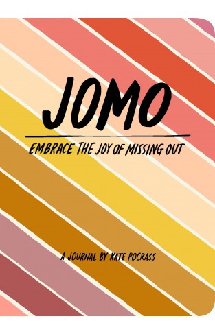 JOMO Journal: Joy of Missing out