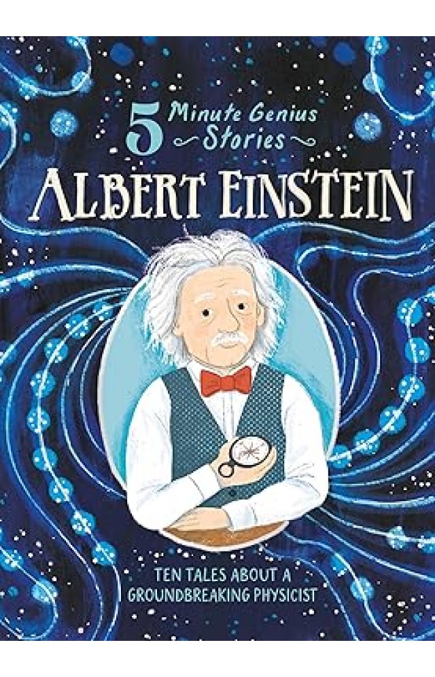 Albert Einstein: 5-Minute Genius Stories