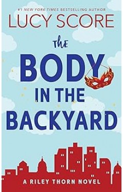The Body in the Backyard Riley Thorn  4