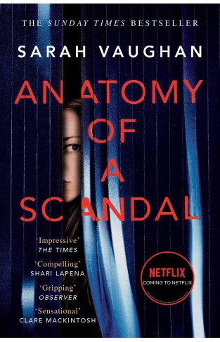 Anatomy of a Scandal: Now a major Netflix series