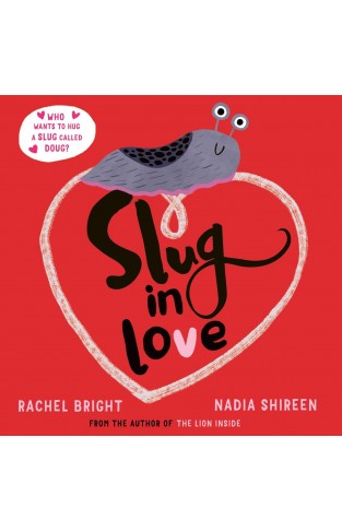 Slug in Love: The perfect hug this Valentine's Day