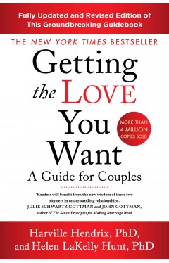 Getting The Love You Want Revised Edition: A Guide for Couples