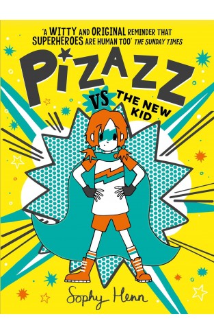 Pizazz vs the New Kid: The super awesome new superhero series! (Volume 2)