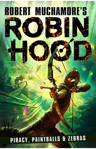 Robin Hood 2: Piracy, Paintballs & Zebras